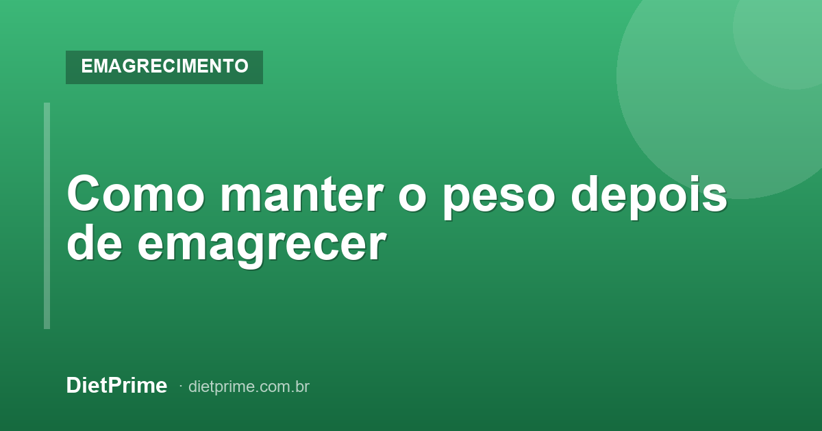 Como manter o peso depois de emagrecer