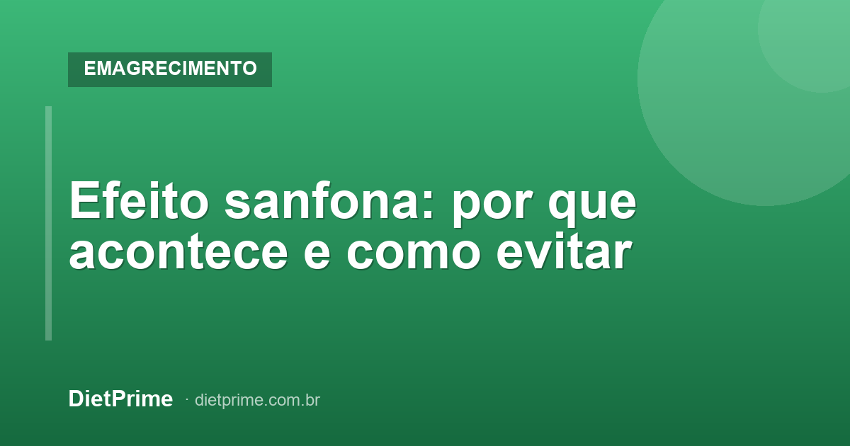 Efeito sanfona: por que acontece e como evitar